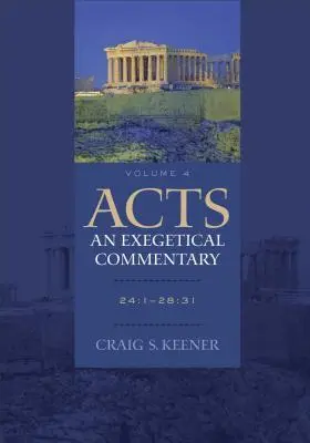 Cover: 9780801048395 | Acts: An Exegetical Commentary | 24:1-28:31 | Craig S Keener | Buch