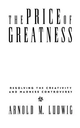 Cover: 9780898628395 | The Price of Greatness | Arnold M Ludwig | Buch | Englisch | 1995