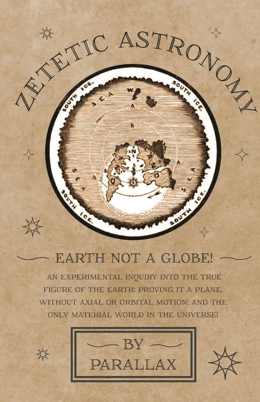 Cover: 9781473338395 | Zetetic Astronomy - Earth Not a Globe! An Experimental Inquiry into...