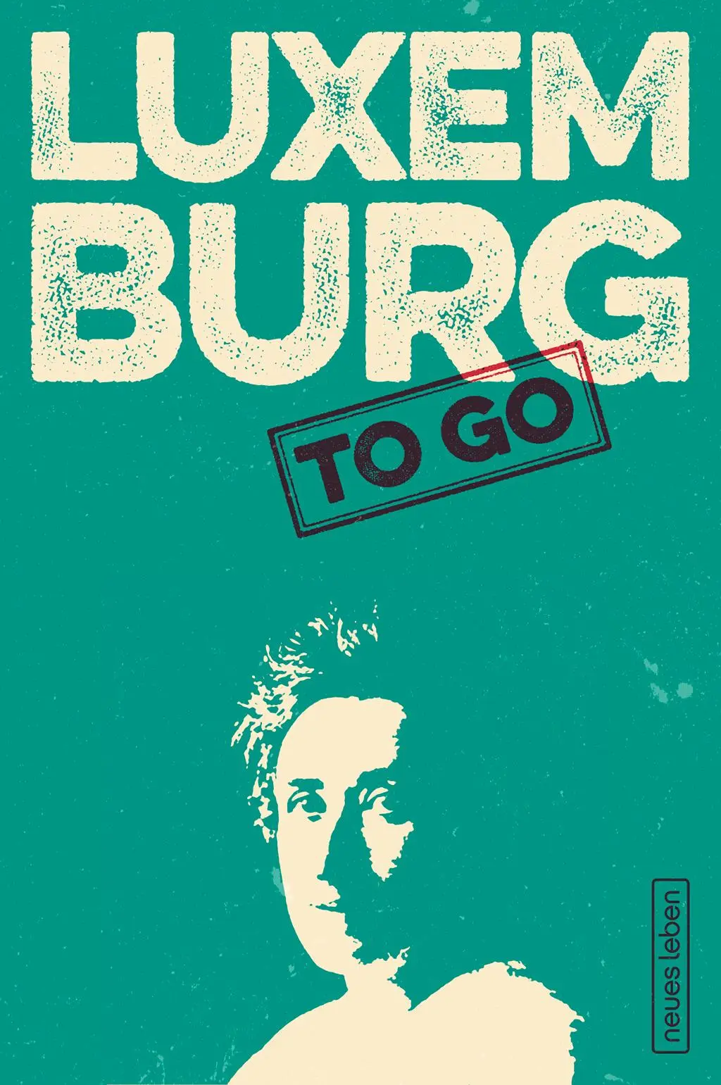 Cover: 9783355018395 | LUXEMBURG to go | Franziska Kleiner | Taschenbuch | 96 S. | Deutsch