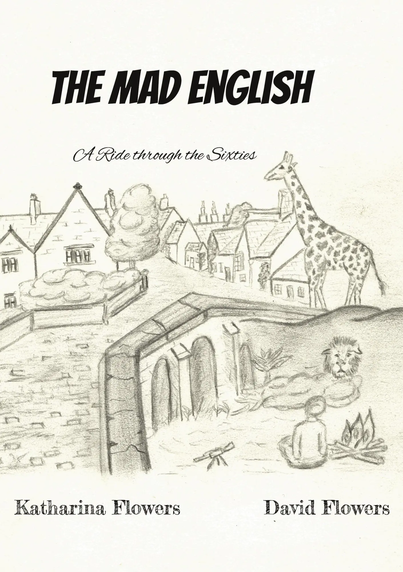 Cover: 9783755768395 | The Mad English | A Ride through the Sixties | Flowers (u. a.) | Buch