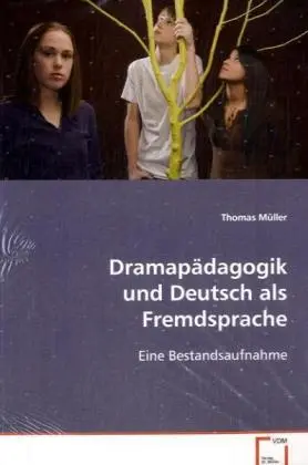Cover: 9783836498395 | Dramapädagogik und Deutsch als Fremdsprache | Eine Bestandsaufnahme
