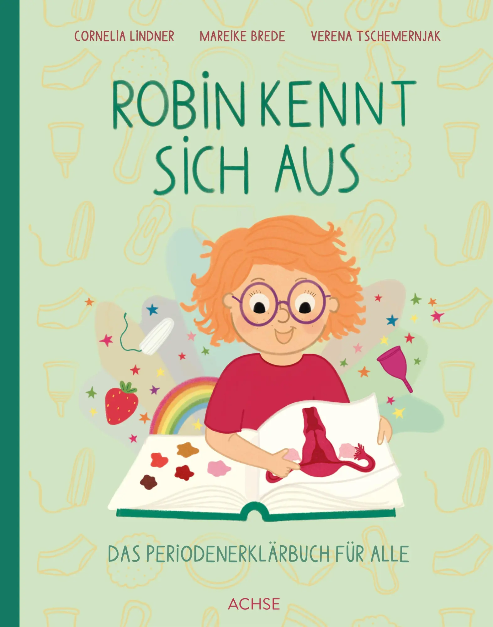 Cover: 9783903408395 | Robin kennt sich aus | Das Periodenerklärbuch für alle | Brede (u. a.)