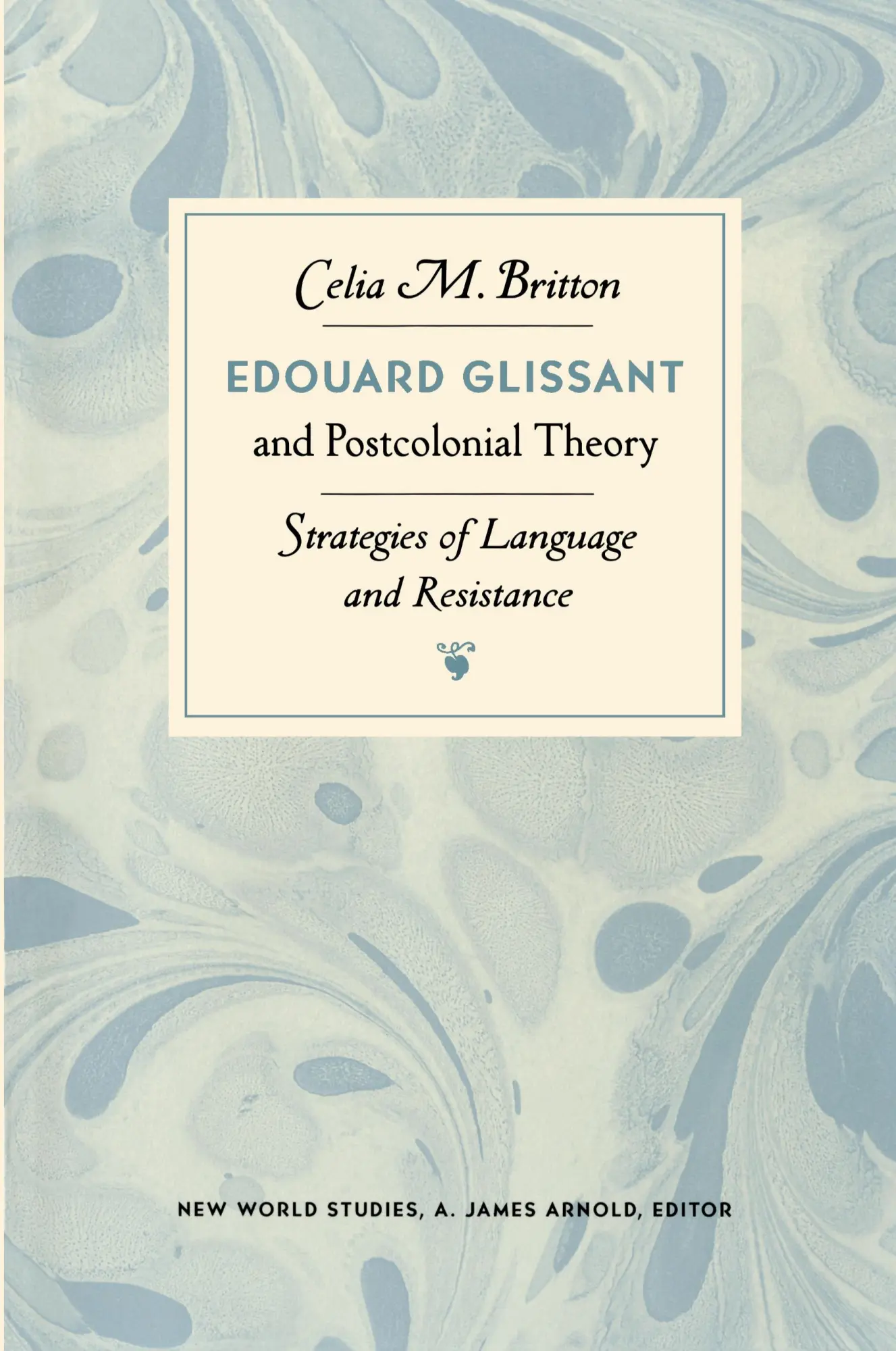 Cover: 9780813918495 | Edouard Glissant and Postcolonial Theory | Celia M Britton | Buch