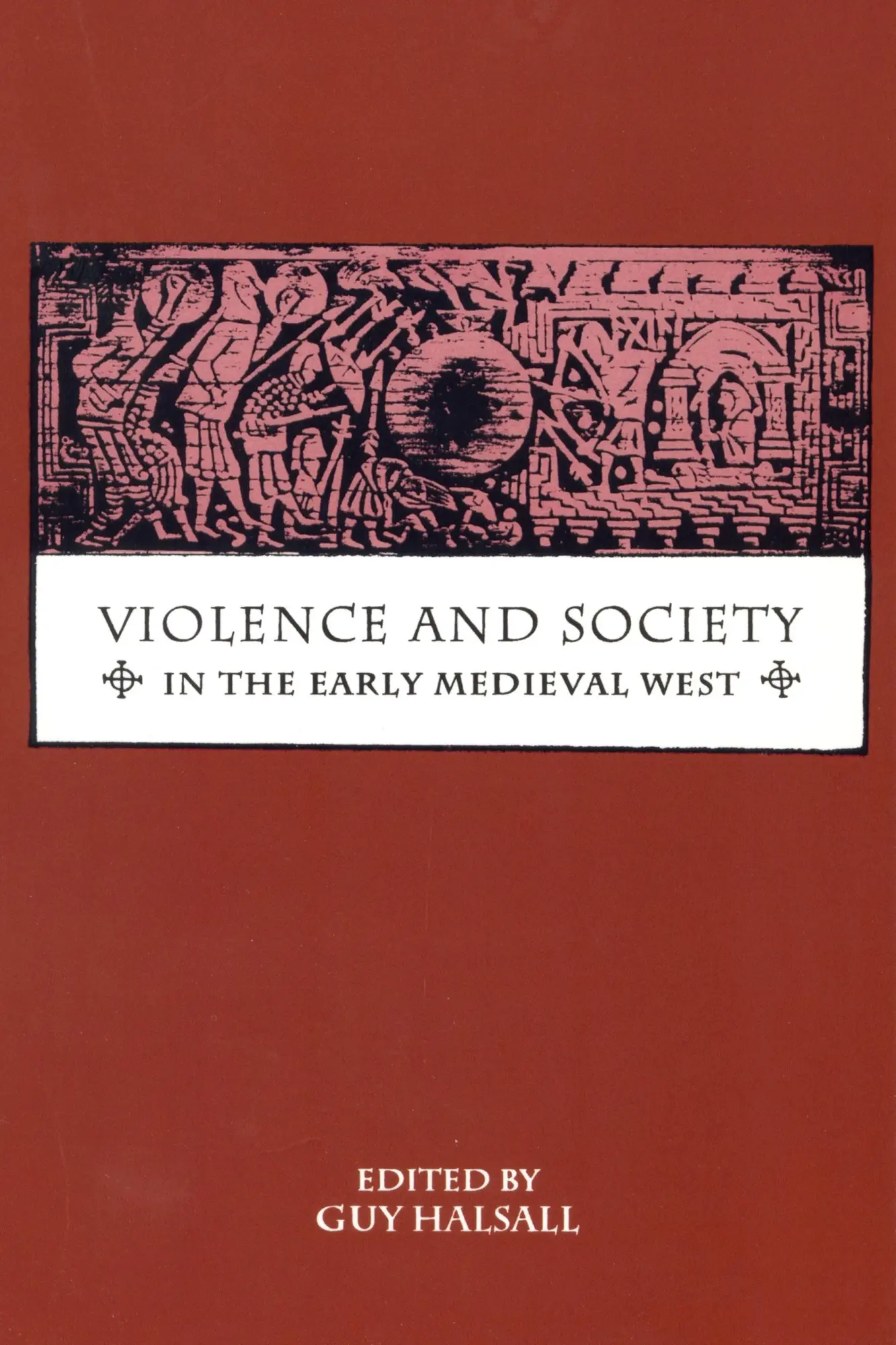 Cover: 9780851158495 | Violence and Society in the Early Medieval West | Guy Halsall | Buch