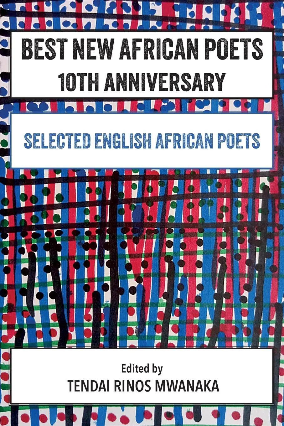 Cover: 9781779338495 | Best New African Poets 10th Anniversary | Tendai R. Mwanaka | Buch