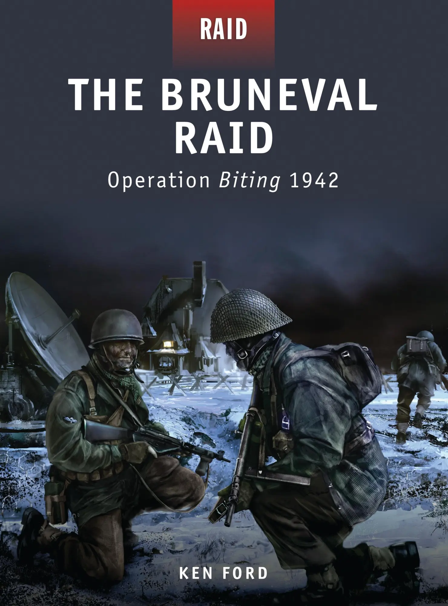Cover: 9781846038495 | The Bruneval Raid | Operation Biting 1942 | Ken Ford | Taschenbuch