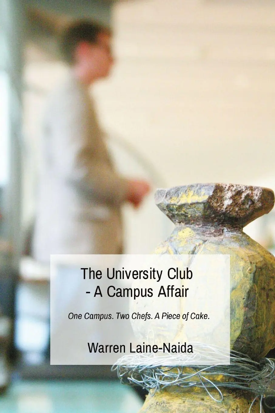 Cover: 9783000658495 | The University Club - A Campus Affair | Warren Laine-Naida | Buch