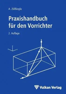 Cover: 9783802728495 | Praxishandbuch für den Vorrichter | A. Zülfüoglu | Buch | 336 S.