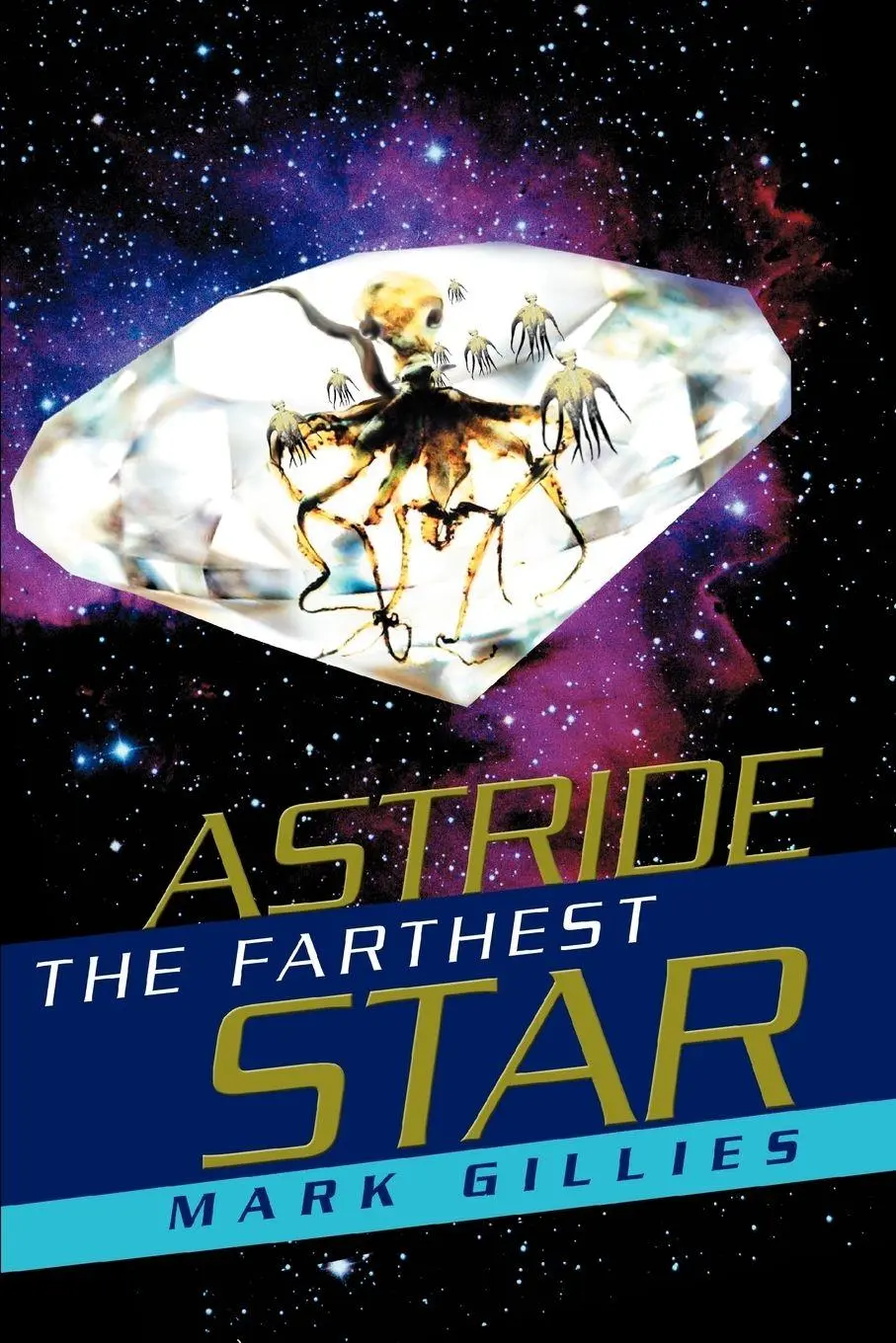 Cover: 9780595288595 | Astride the Farthest Star | Mark Gillies | Taschenbuch | Englisch