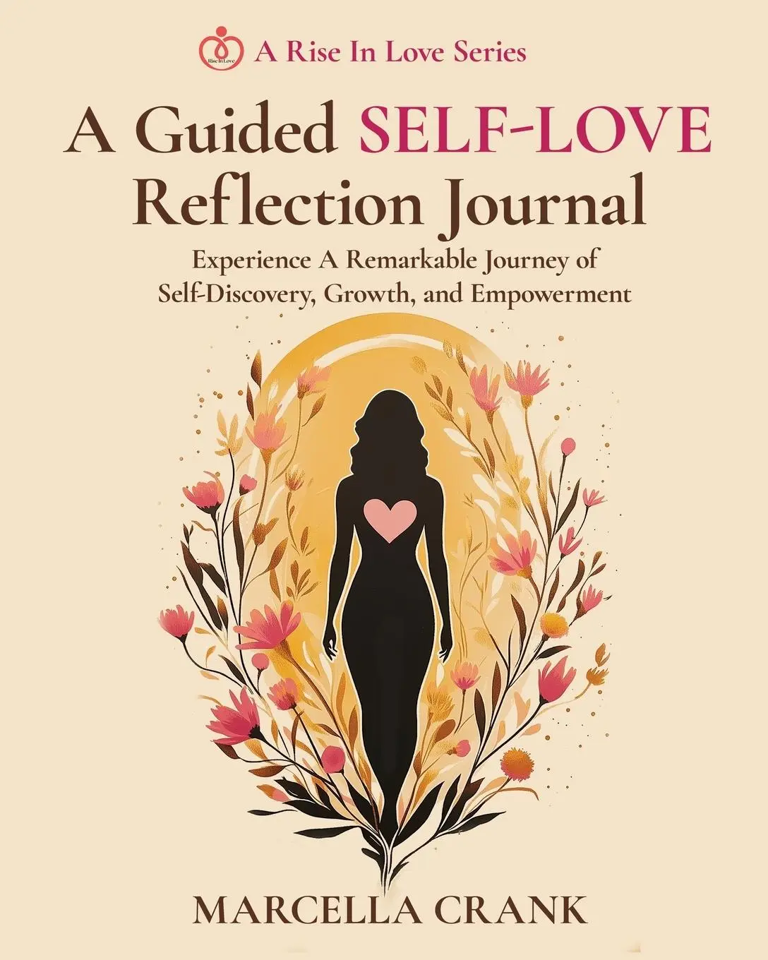 Cover: 9781662958595 | A Guided Self-Love Reflection Journal | Marcella Crank | Taschenbuch