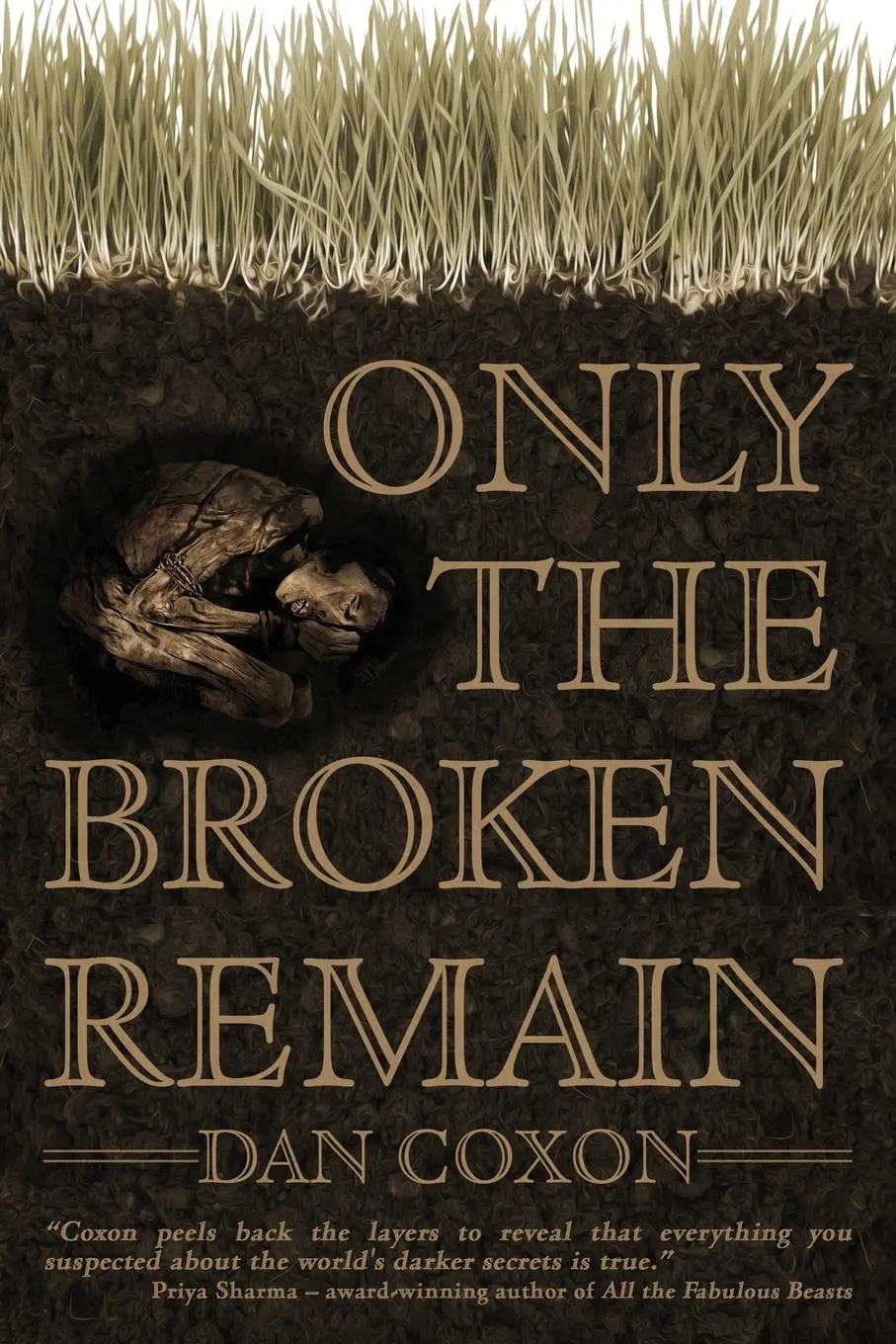 Cover: 9781913038595 | Only the Broken Remain | Dan Coxon | Taschenbuch | Englisch | 2020