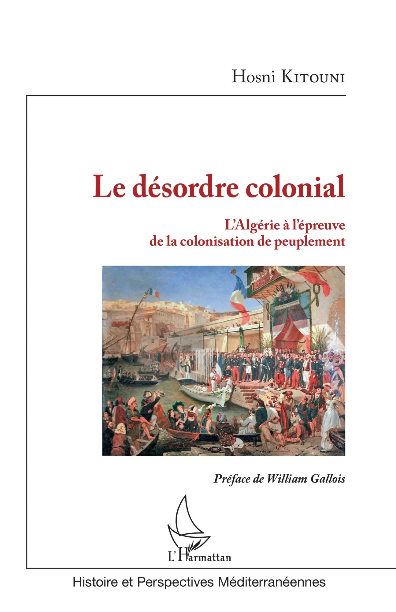 Cover: 9782343148595 | Le désordre colonial | Hosni Kitouni | Taschenbuch | 286 S. | 2022