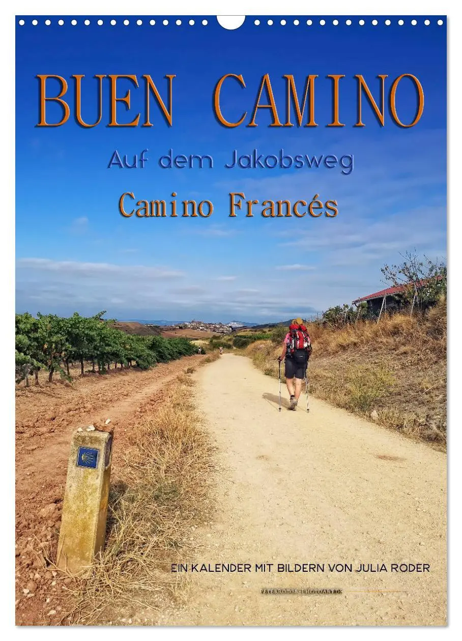 Cover: 9783516398595 | Buen Camino - Auf dem Jakobsweg - Camino Francés (Wandkalender 2026...