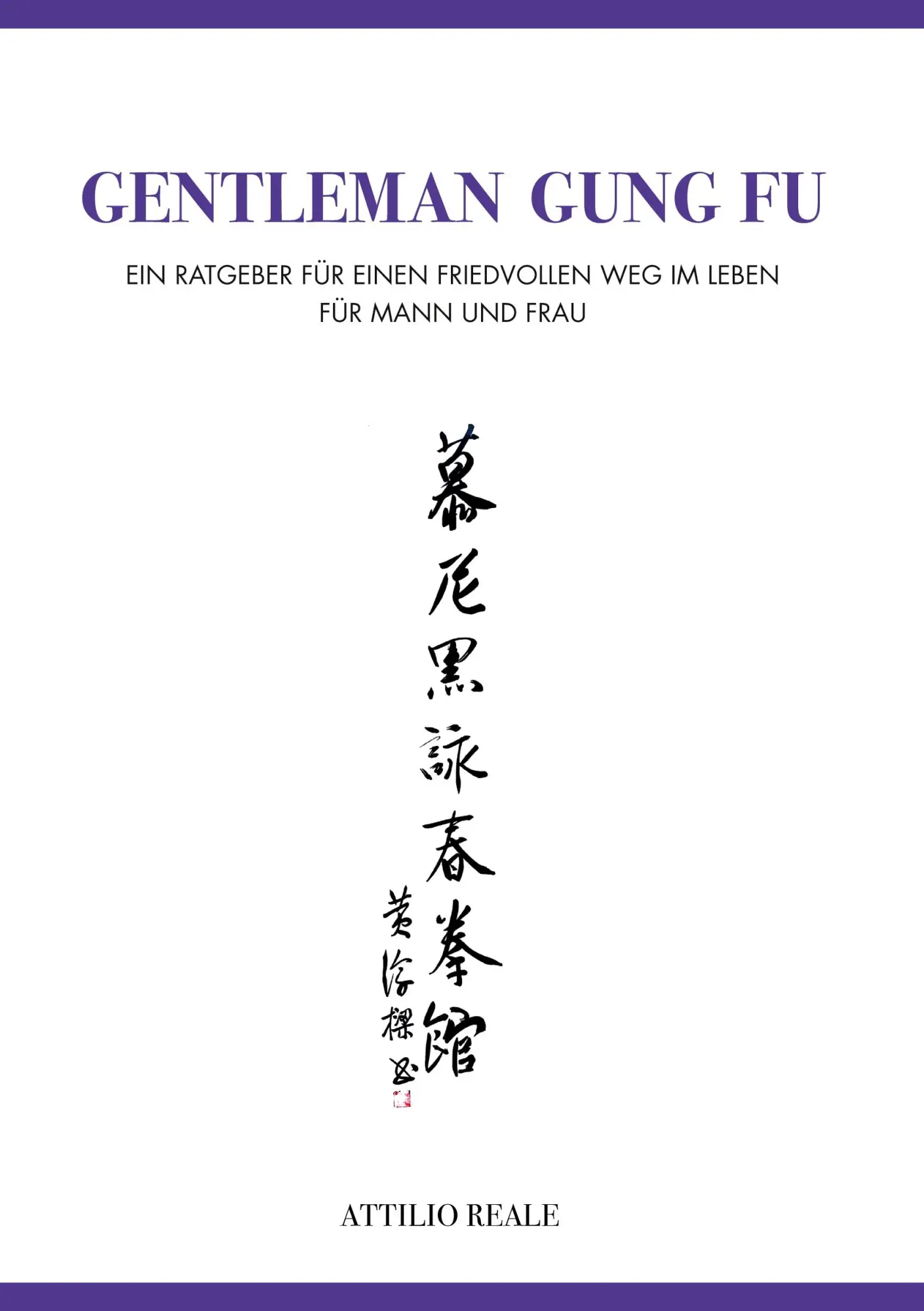 Cover: 9783756808595 | Gentleman Gung Fu | Attilio Reale | Buch | Gentleman Gung Fu | 256 S.