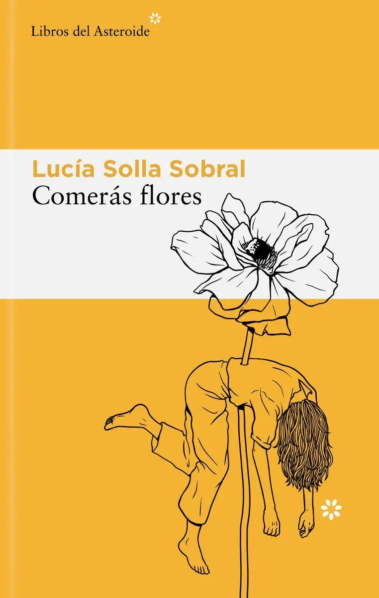 Bild: 9788410178595 | Comerás flores | Taschenbuch | Spanisch | Libros del Asteroide S.L.U.