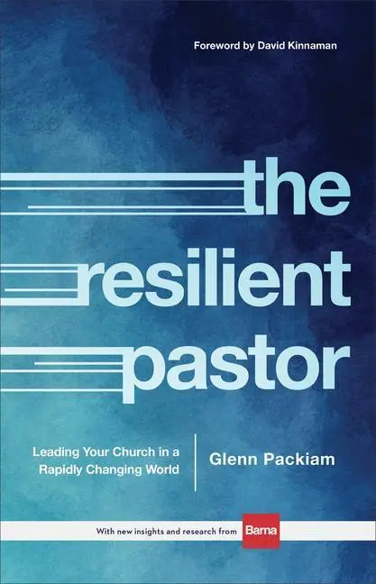 Cover: 9780801018695 | The Resilient Pastor | Leading Your Church in a Rapidly Changing World