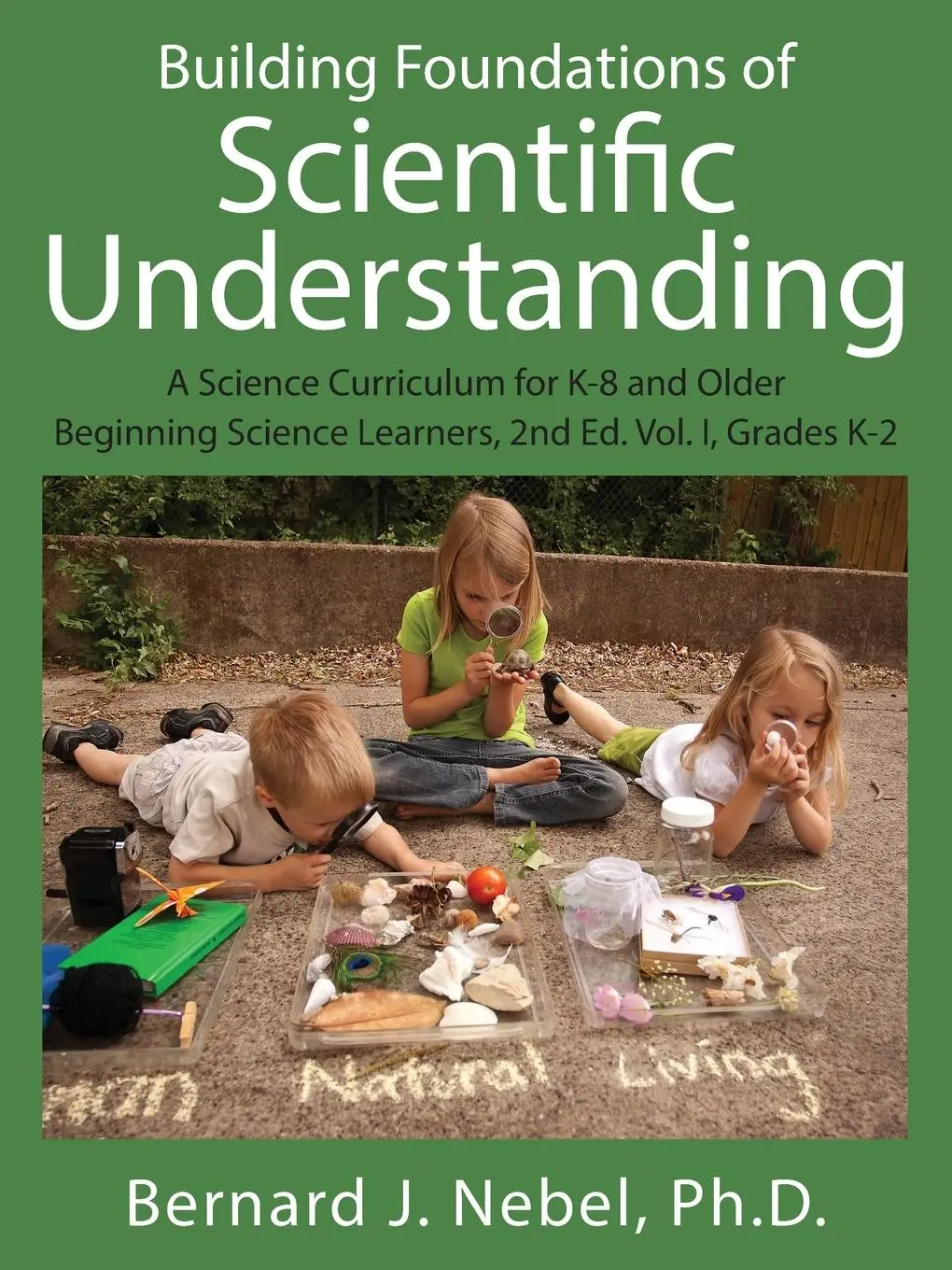 Cover: 9781478738695 | Building Foundations of Scientific Understanding | Bernard J. Nebel