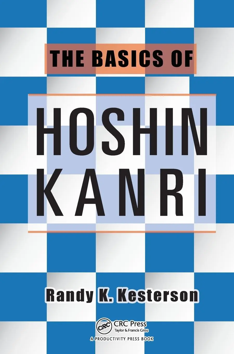 Cover: 9781482218695 | The Basics of Hoshin Kanri | Randy K Kesterson | Taschenbuch | 2014
