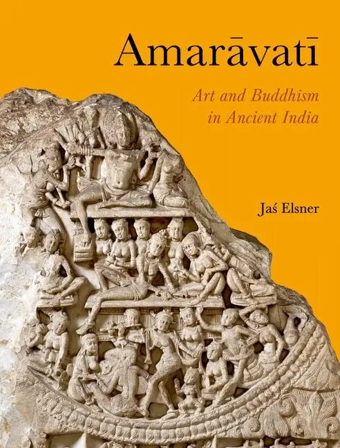 Cover: 9781789148695 | Amaravati | Art and Buddhism in Ancient India | Jas Elsner | Buch