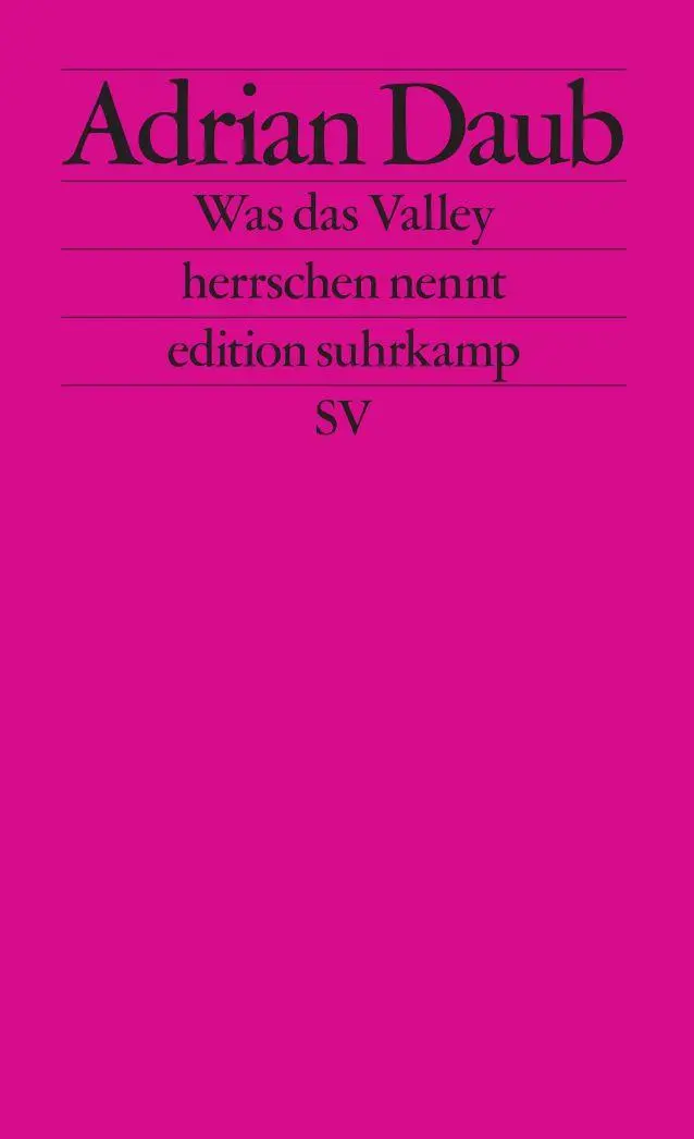 Cover: 9783518128695 | Was das Valley herrschen nennt | Adrian Daub | Taschenbuch | 213 S.