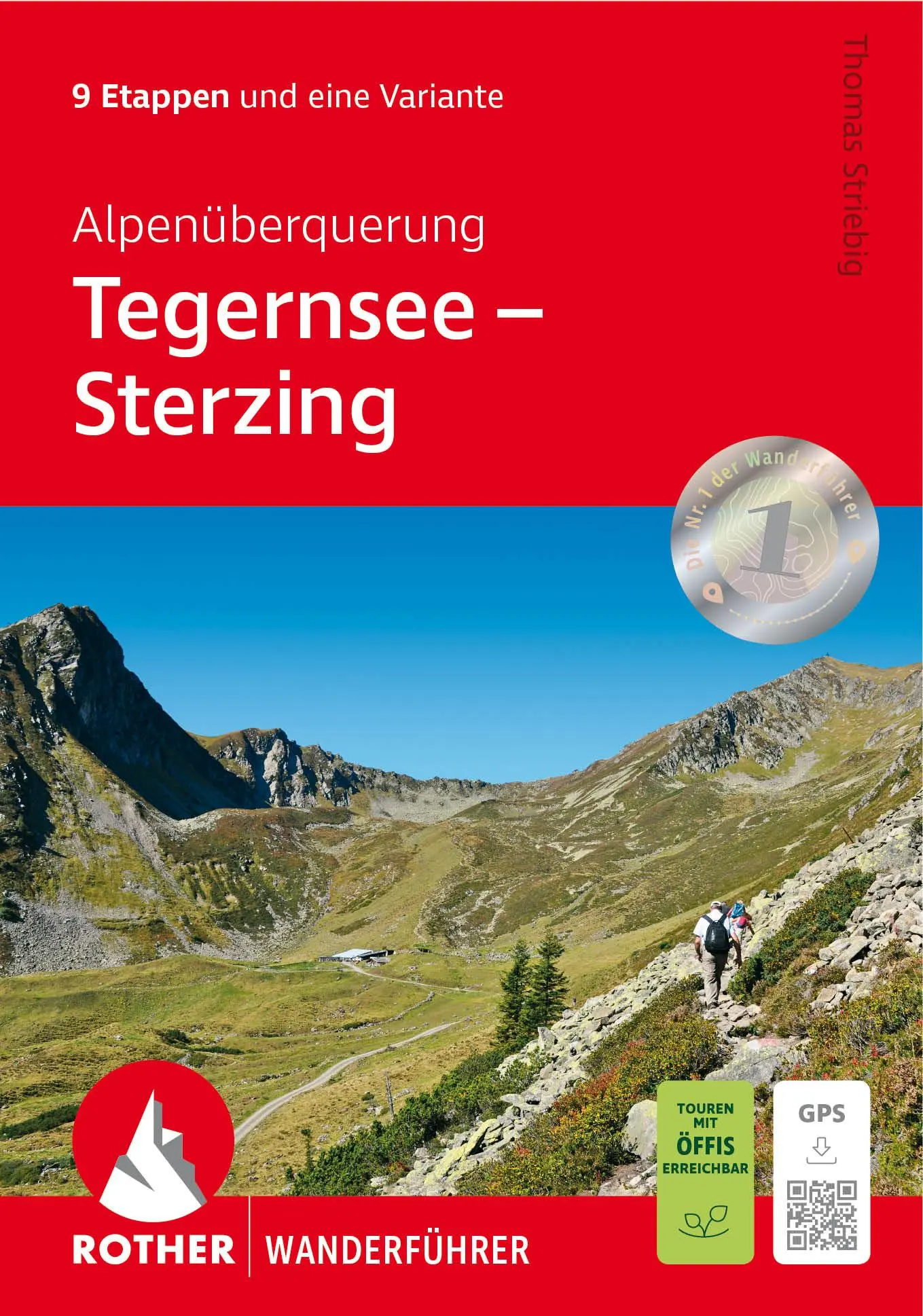 Cover: 9783763348695 | Alpenüberquerung Tegernsee - Sterzing | Thomas Striebig (u. a.) | Buch