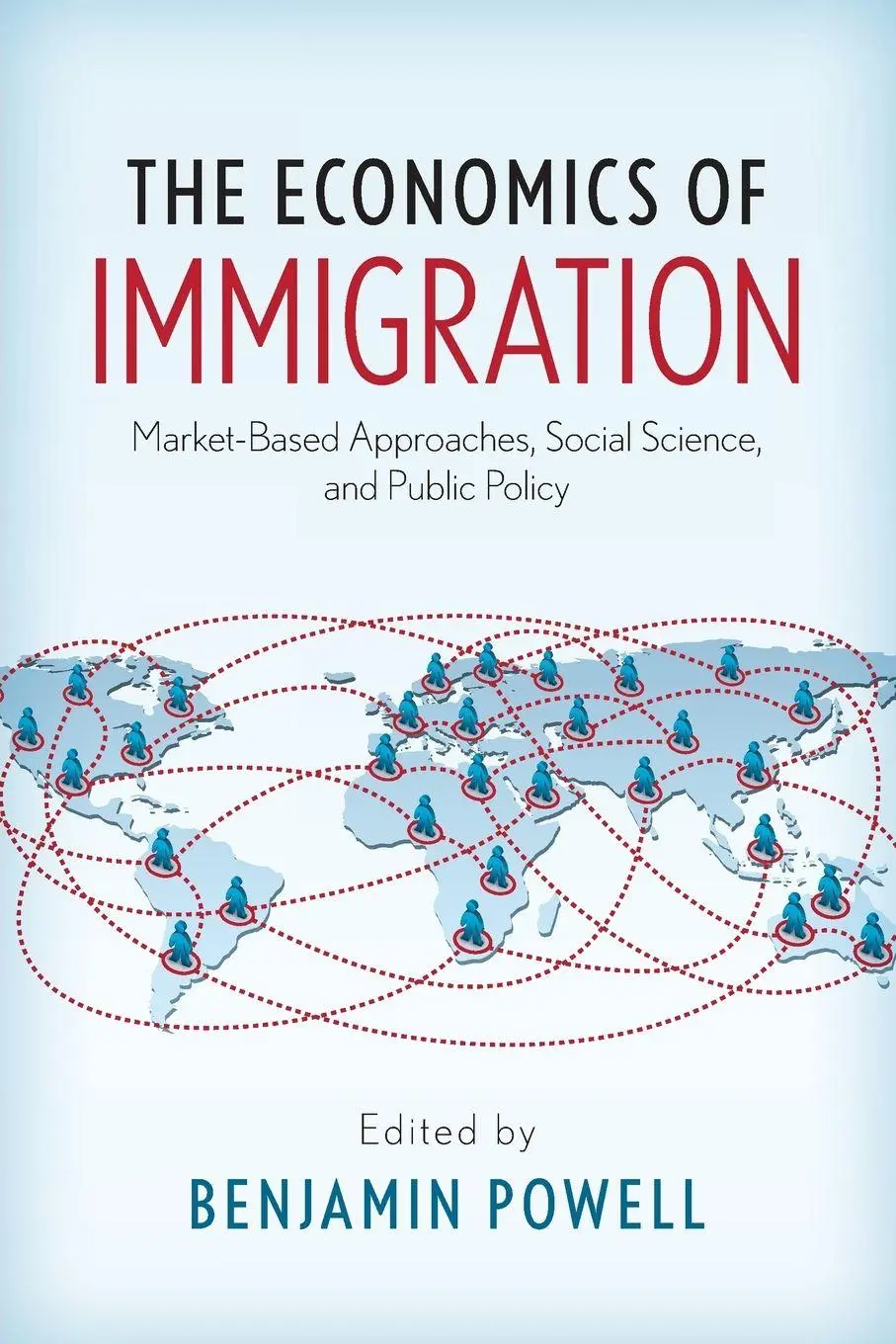 Cover: 9780190258795 | Economics of Immigration | Benjamin Powell | Taschenbuch | Englisch