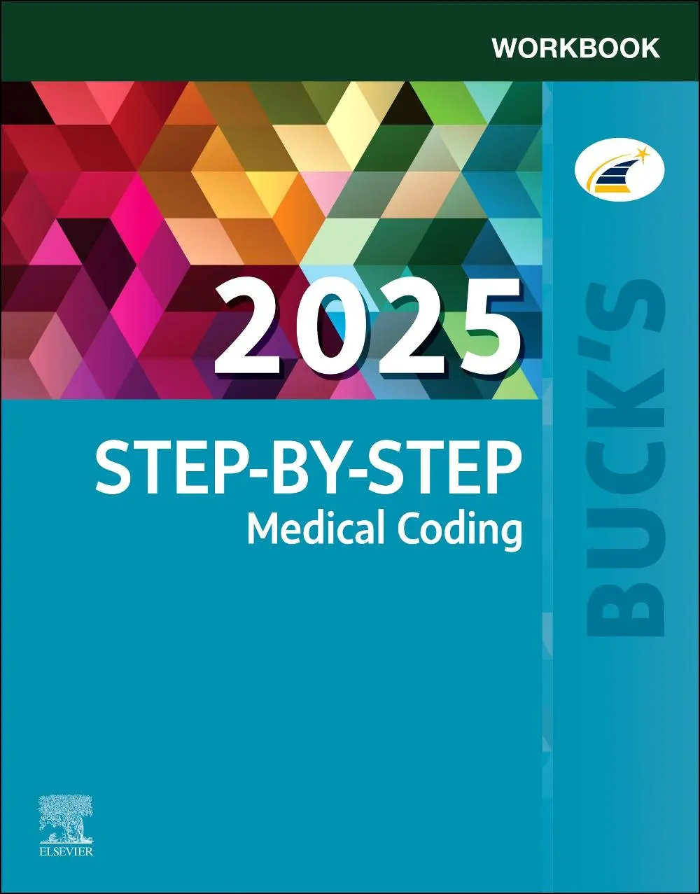Cover: 9780443248795 | Buck's Workbook for Step-by-Step Medical Coding, 2025 Edition | Buch