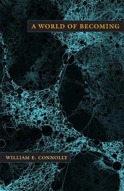 Cover: 9780822348795 | A World of Becoming | William E Connolly | Taschenbuch | Englisch