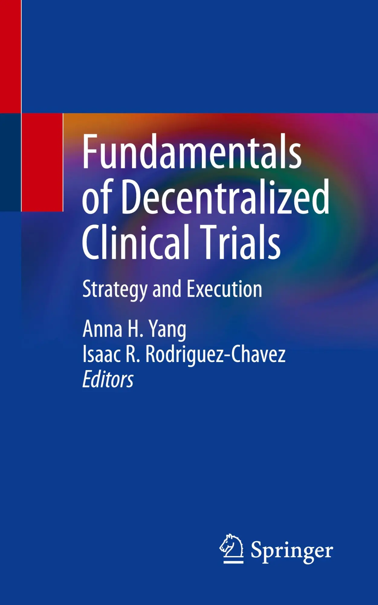 Cover: 9783031628795 | Fundamentals of Decentralized Clinical Trials | Strategy and Execution