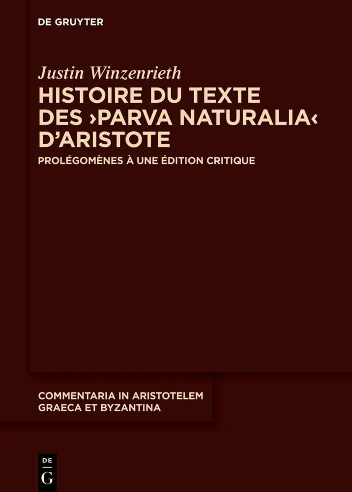 Histoire du texte des 'Parva naturalia' d'Aristote