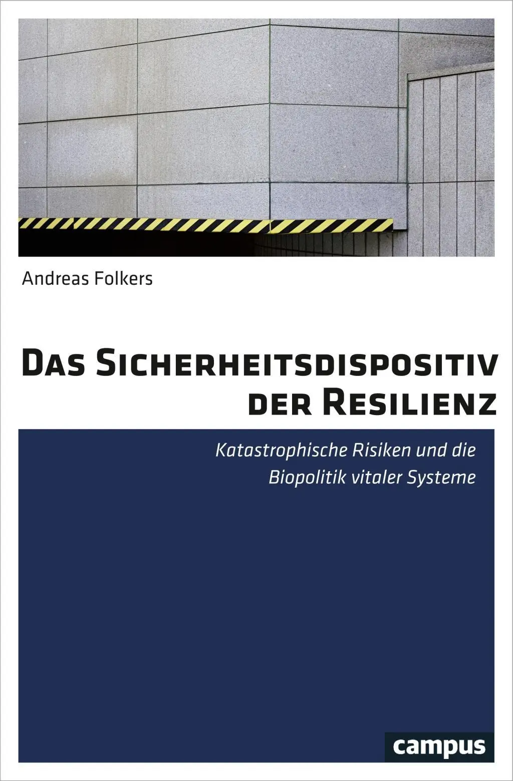 Cover: 9783593508795 | Das Sicherheitsdispositiv der Resilienz | Andreas Folkers | Buch