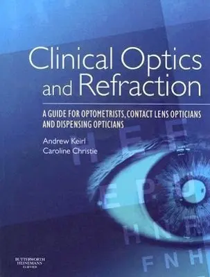Cover: 9780750688895 | Clinical Optics and Refraction | Andrew Keirl (u. a.) | Taschenbuch