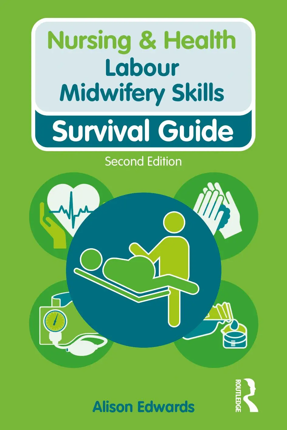 Cover: 9781138388895 | Labour Midwifery Skills | Alison Edwards | Taschenbuch | Englisch