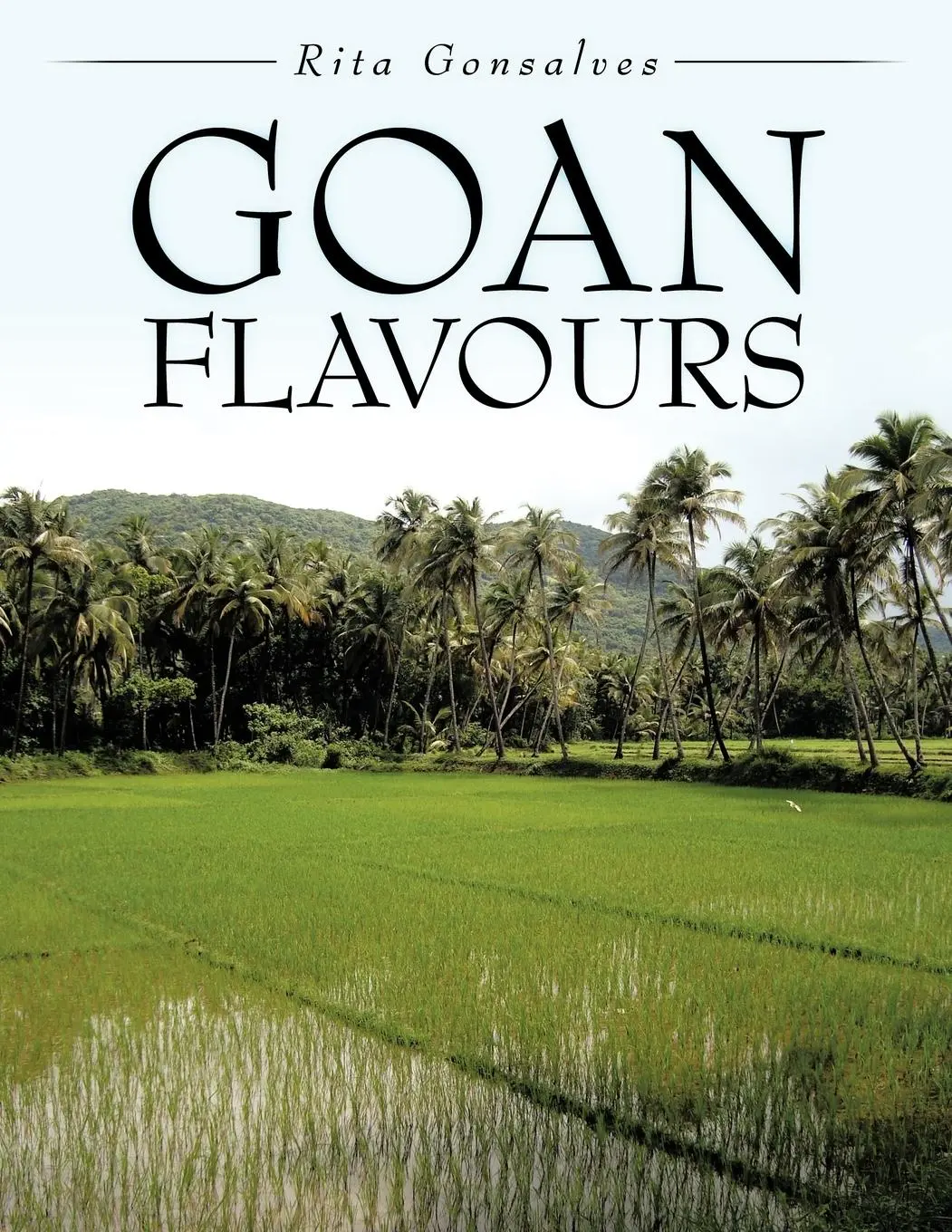 Cover: 9781449008895 | Goan Flavours | Rita Gonsalves | Taschenbuch | Kartoniert / Broschiert