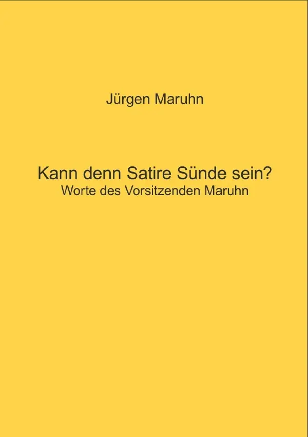 Cover: 9783565018895 | Kann denn Satire Sünde sein? | Worte des Vorsitzenden Maruhn. DE
