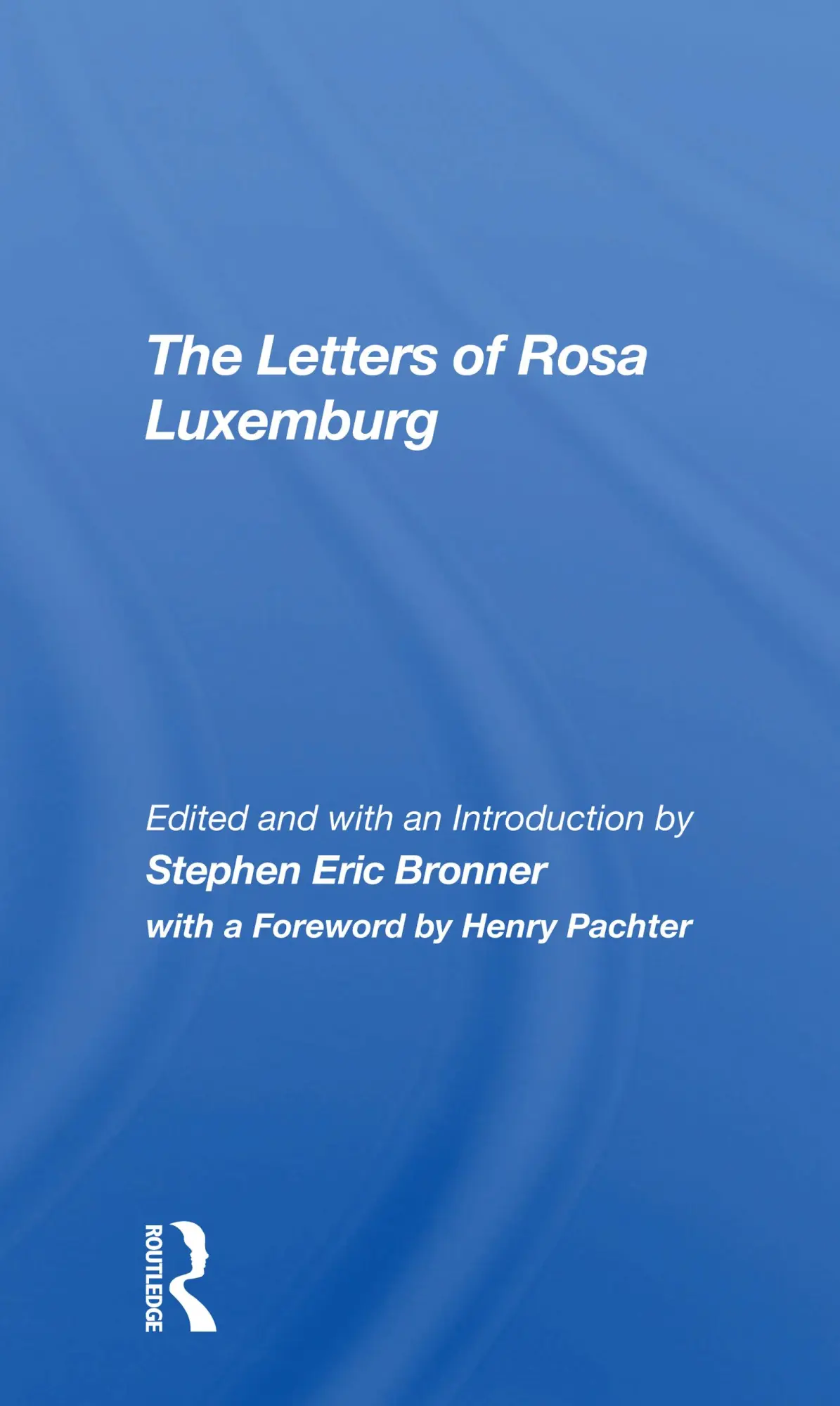 Cover: 9780367308995 | The Letters Of Rosa Luxemburg | Stephen Eric Bronner | Taschenbuch