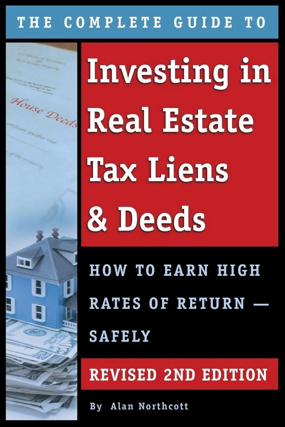 Cover: 9781601388995 | The Complete Guide to Investing in Real Estate Tax Liens &amp; Deeds