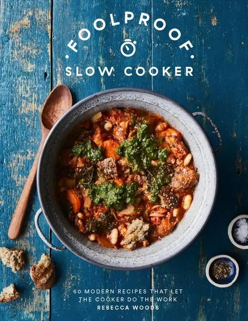 Cover: 9781787138995 | Foolproof Slow Cooker | Rebecca Woods | Buch | Gebunden | Englisch