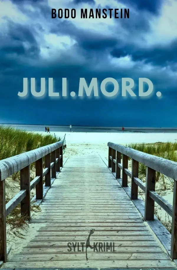 Cover: 9783819088995 | Juli.Mord. | Sylt Krimi | Bodo Manstein | Taschenbuch | 312 S. | 2025