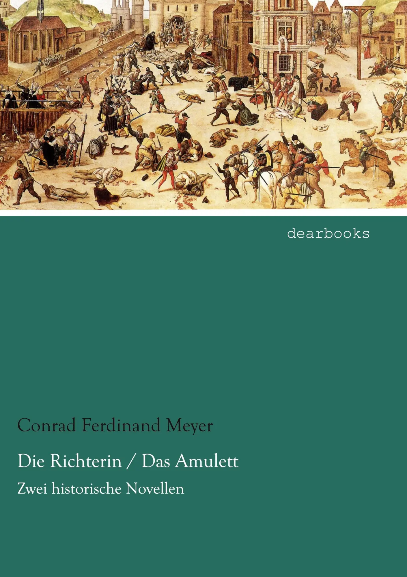 Cover: 9783954558995 | Die Richterin / Das Amulett | Zwei historische Novellen | Meyer | Buch