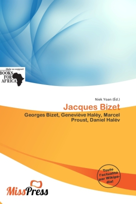 Jacques Bizet | Georges Bizet, Geneviève Haléy, Marcel Proust, Daniel Halév | Niek Yoan | Taschenbuch | Französisch | Miss Press | EAN 9786139868995 - Yoan, Niek