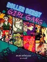 Cover: 9780764359095 | Roller Derby / Girl Gang | An Art Anthology | Jamie Kendall | Buch