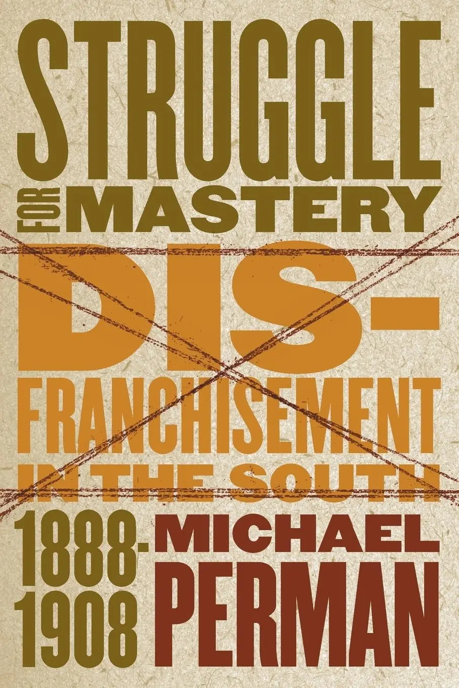 Cover: 9780807849095 | Struggle for Mastery | Disfranchisement in the South, 1888-1908 | Buch