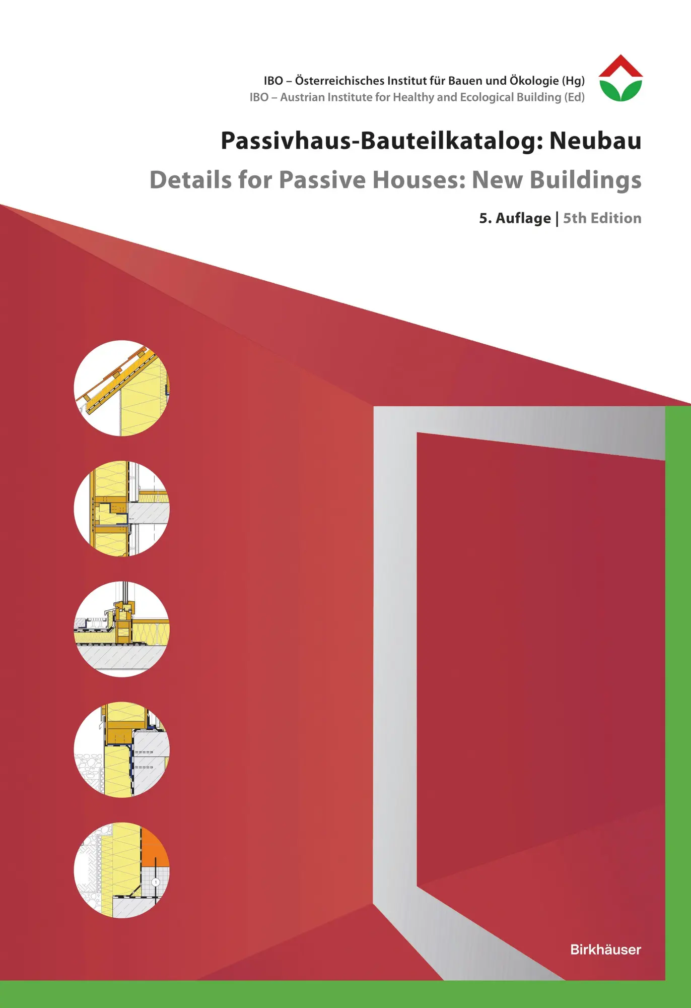 Cover: 9783035629095 | Passivhaus-Bauteilkatalog: Neubau / Details for Passive Houses: New...