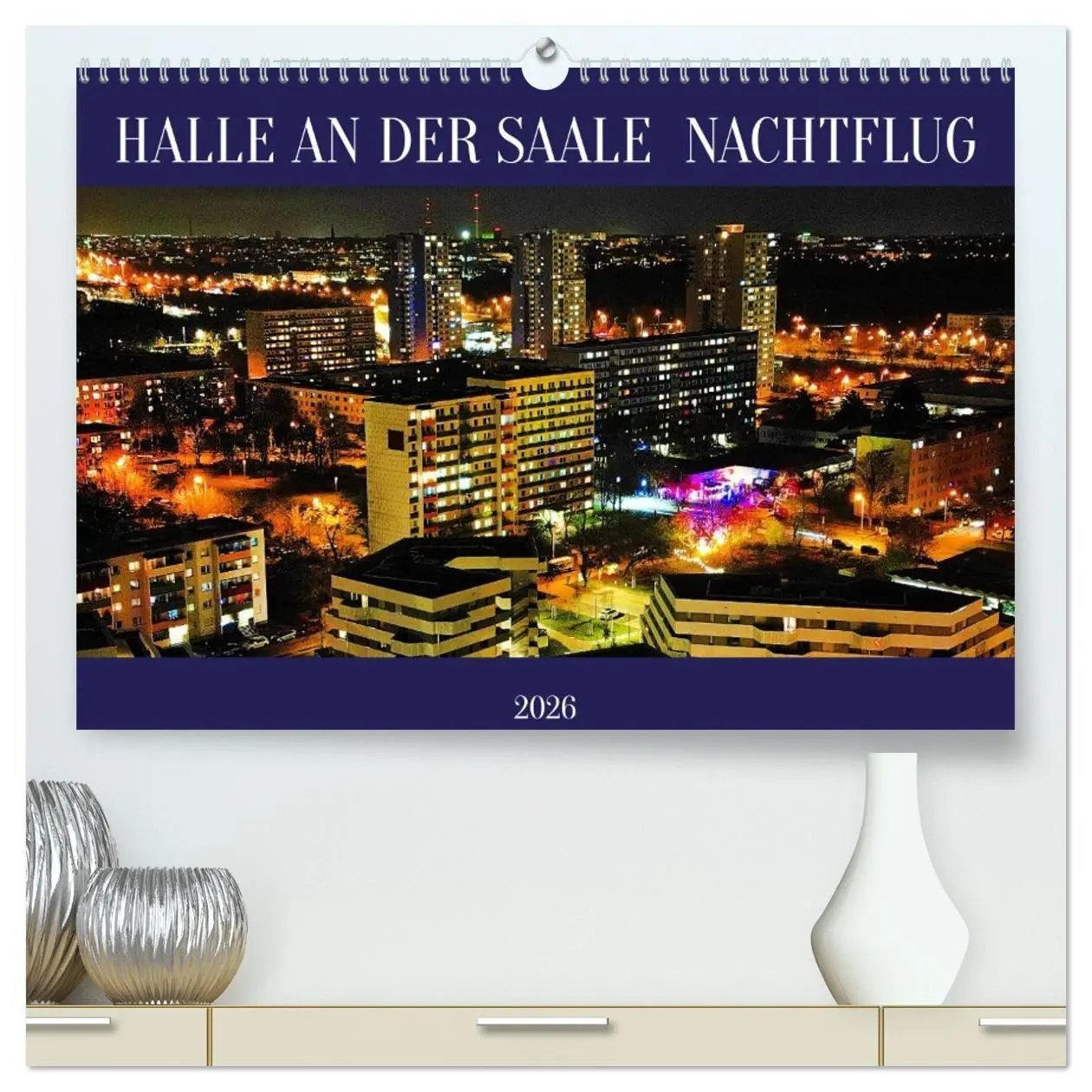 Cover: 9783516629095 | HALLE AN DER SAALE NACHTFLUG (hochwertiger Premium Wandkalender...