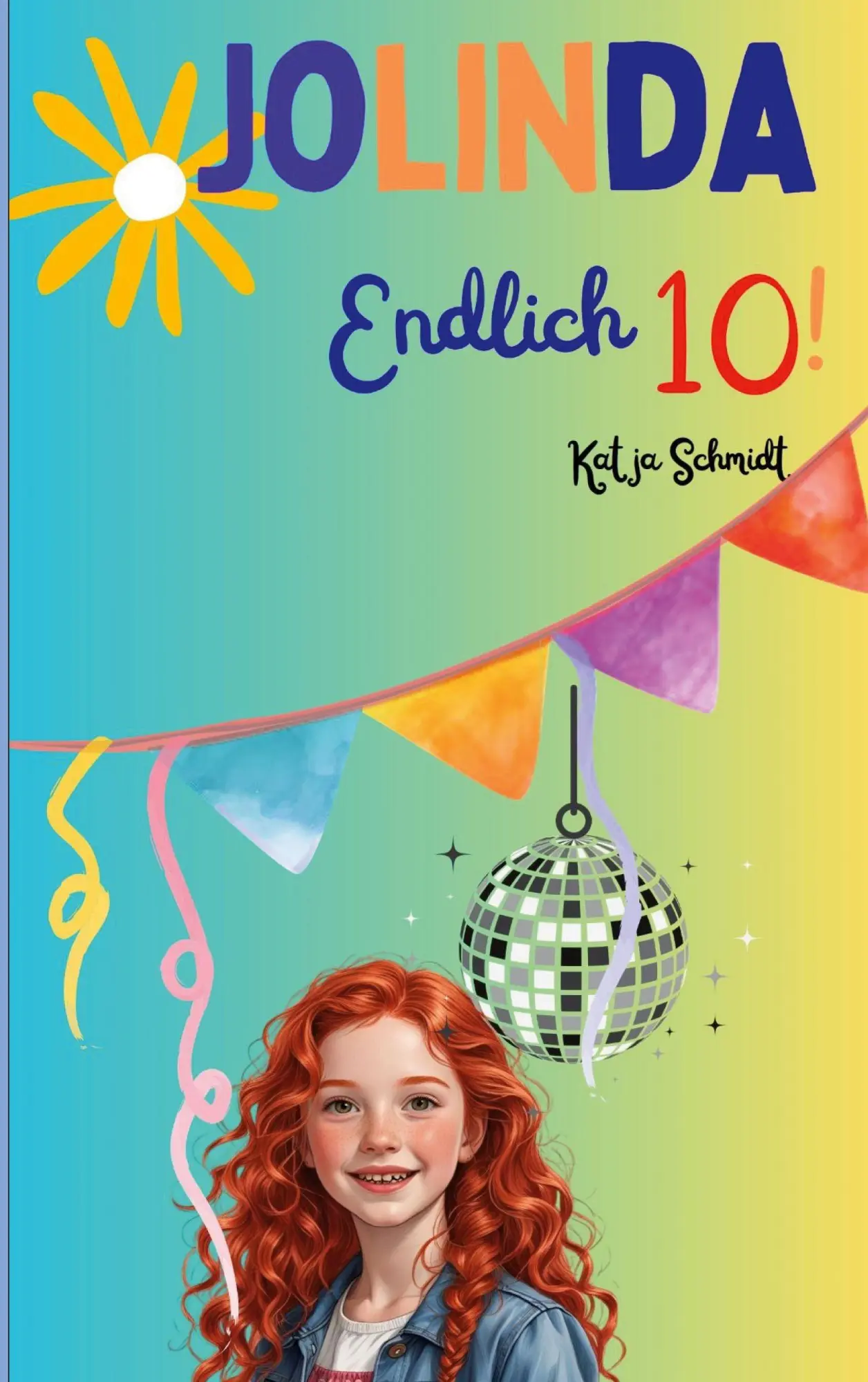Cover: 9783695759095 | Jolinda | Endlich 10! | Katja Schmidt | Taschenbuch | Jolinda | 170 S.