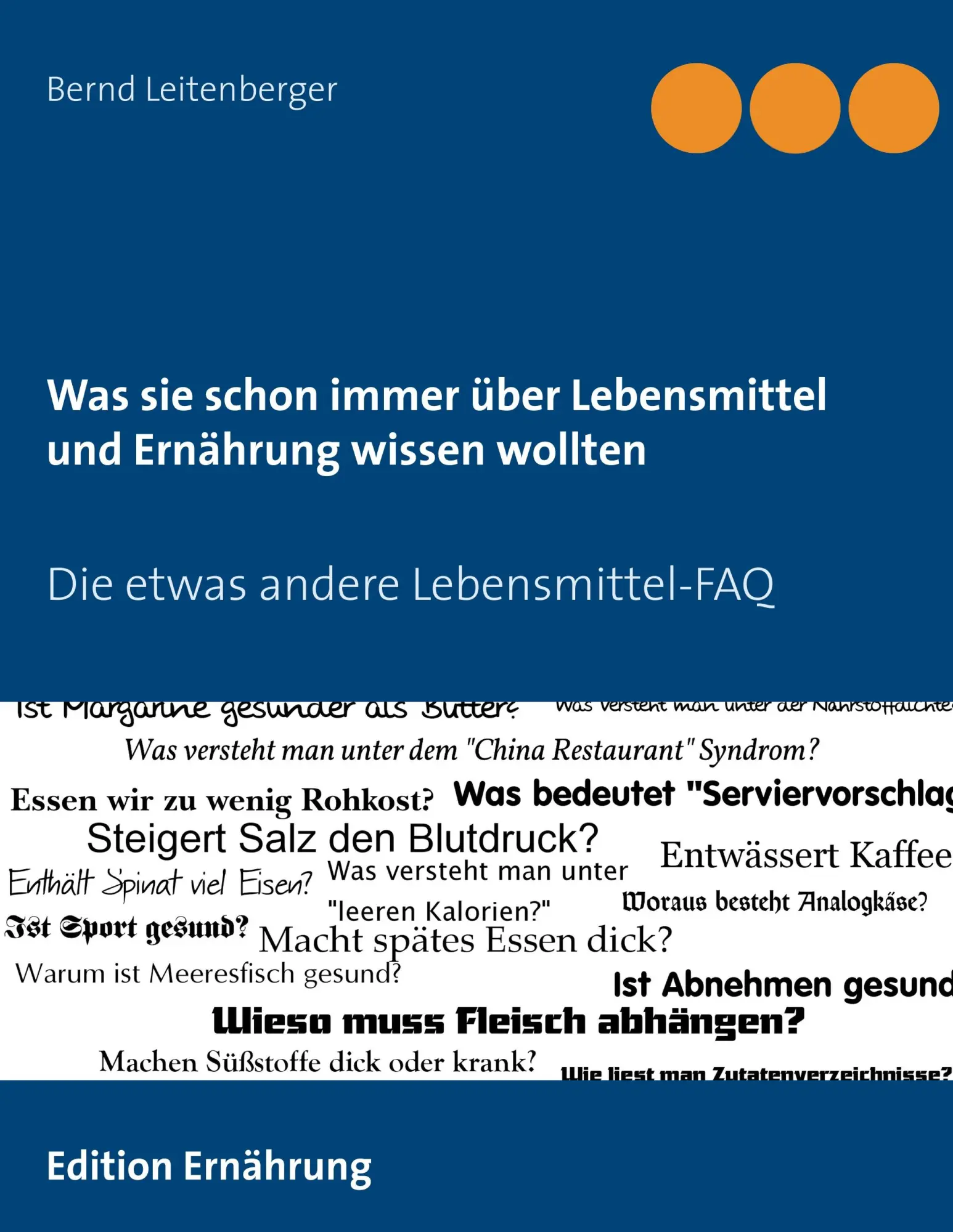 Cover: 9783738629095 | Was sie schon immer über Lebensmittel und Ernährung wissen wollten