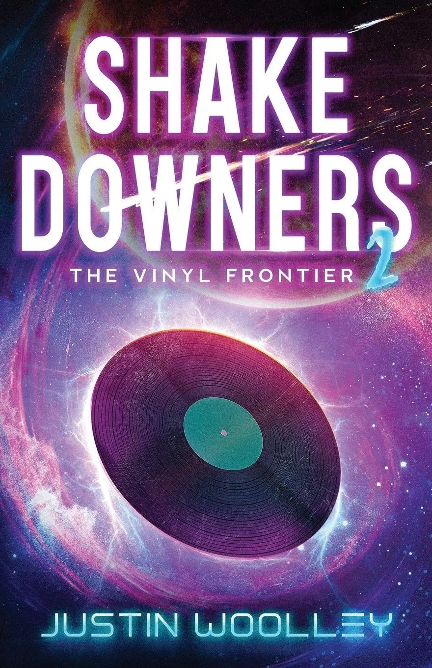 Cover: 9780646849195 | Shakedowners 2 | The Vinyl Frontier | Justin Woolley | Taschenbuch