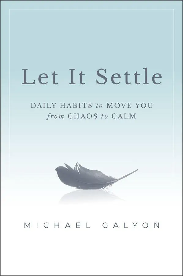 Cover: 9781394369195 | Let It Settle | Daily Habits to Move You From Chaos to Calm | Galyon